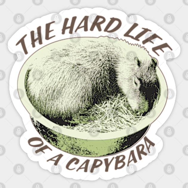 The Hard Life Of A Capybara Sticker by Worldengine